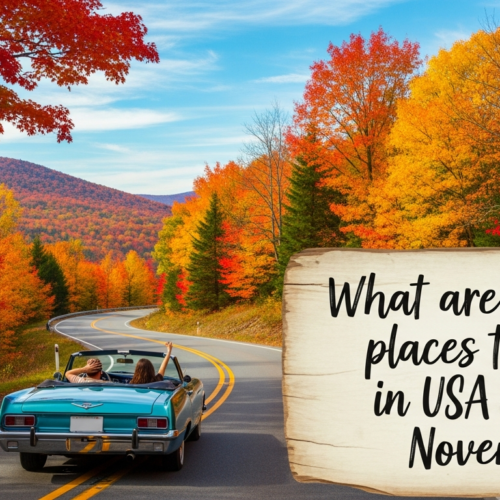 Good Places to Visit in USA in November