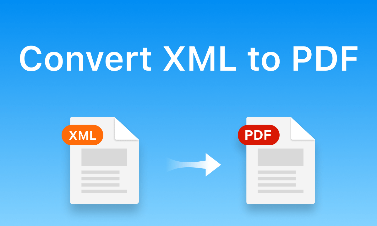 What Is XML to PDF Conversion and Why You Need It